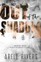 [The Hunte Family 02] • Out of the Shadow · Imagine Being Braxton Hunte's Son (The Hunte Family Series Book 2)